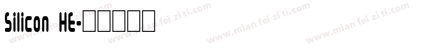 Silicon HE字体转换